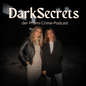 Dark Secrets der Promi-Crime-Podcast